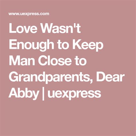 We lost touch for a time, then. . Dear abby on uexpress